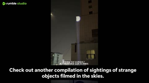 Check out another compilation of sightings of strange objects filmed in the skies.