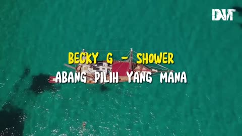 DJ Becky G Shower x Abang Pilih Yang Mana-NeonRhythm🎧