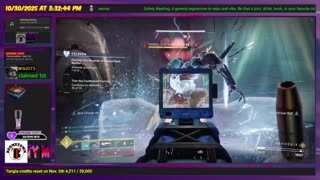 Destiny 2: 10/30/25 - See if we get Hunter and Titan caught up today. Safety Meeting!