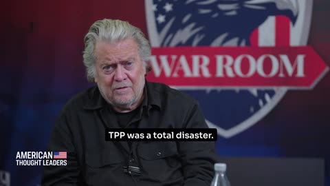 Steve Bannon: Trump is ‘reorganizing the world system of commerce and of trade’