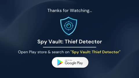 Spy Vault: Thief Detector | Protect Your Phone from thieves