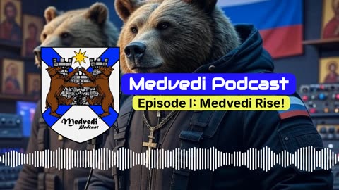Medvedi Podcast: Episode I: Medvedi Rise! Moving to Russia, life here, immigration to Russia