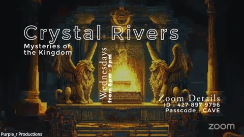 Crystal Rivers | Kingdom Mysteries | May 28, 2025