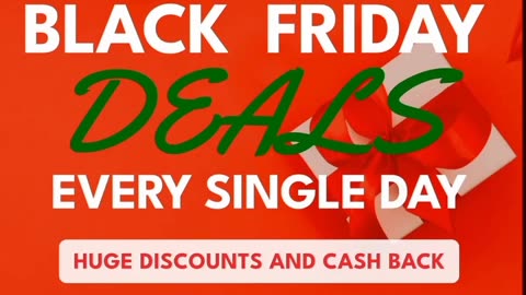 Black Friday deals EVERY SINGLE DAY with huge discounts AND cashback!