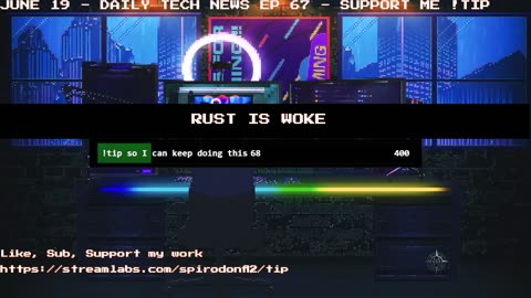 Daily Tech News - EP 67 - Rust is woke