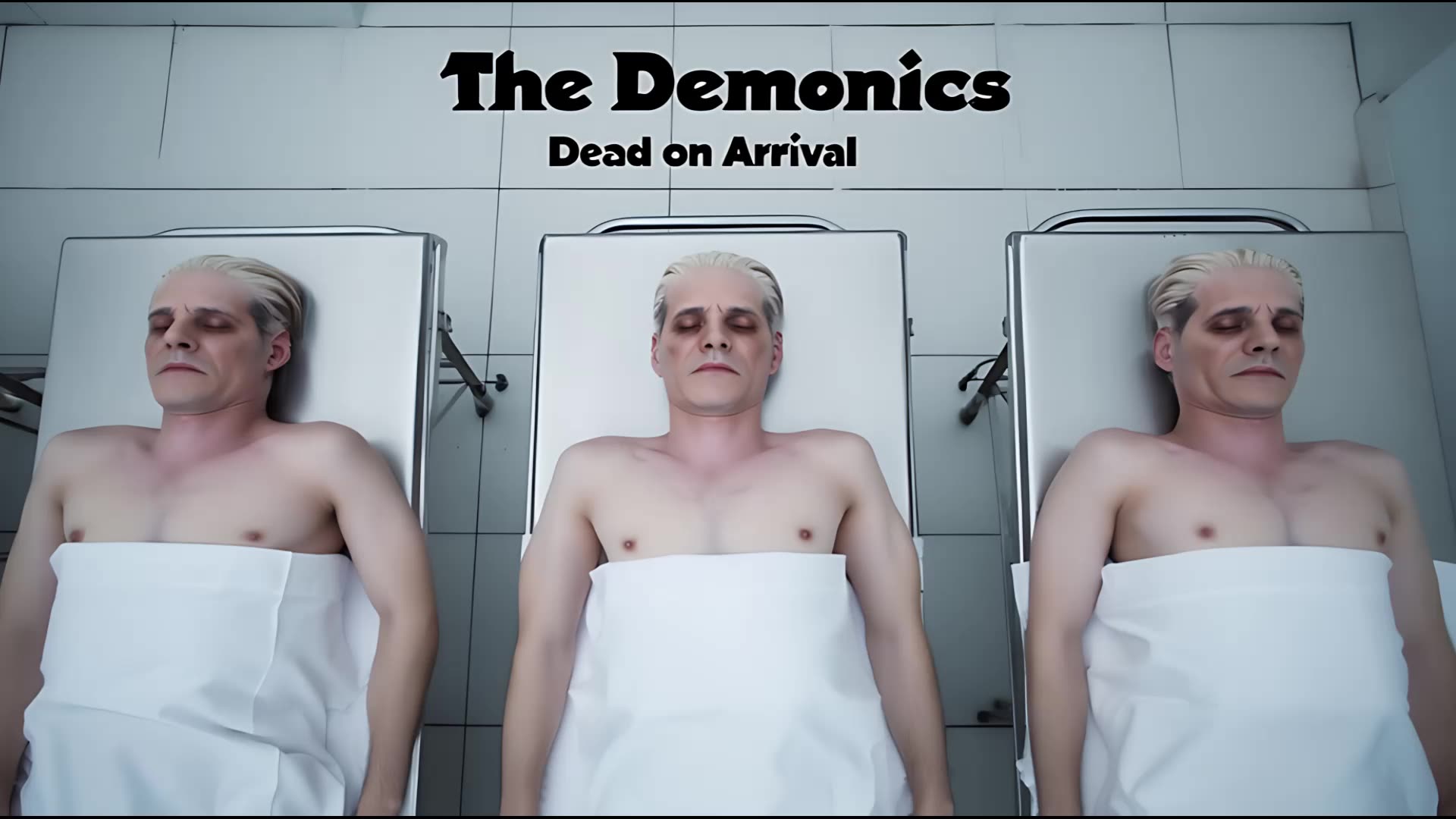 THE DEMONICS DEAD ON ARRIVAL