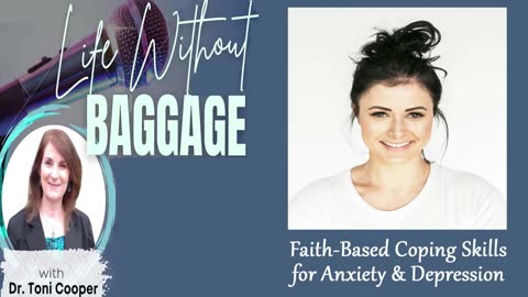Christian Counseling | Faith-Based Coping Skills for Anxiety & Depression