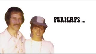 PERHAPS - QUESTION FROM NANCY