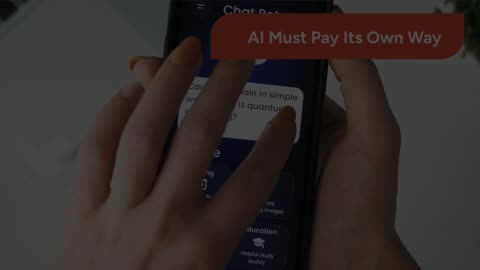 AI Must Pay Its Own Way 1-15-25