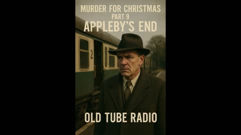 Murder For Christmas Part 9 Appleby's End