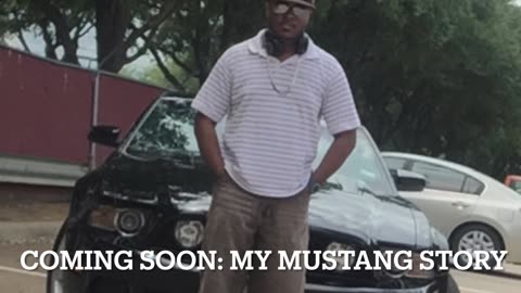 Coming Soon:My Mustang Story