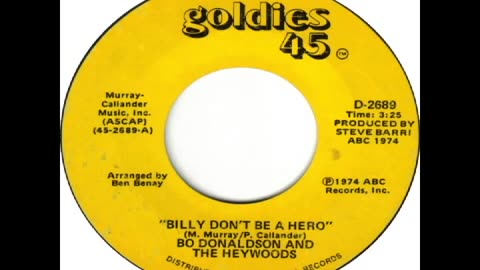 Bo Donaldson the Heywoods - Billy Don't Be A Hero (1974)