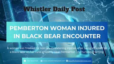 Pemberton Woman Injured in Black Bear Encounter