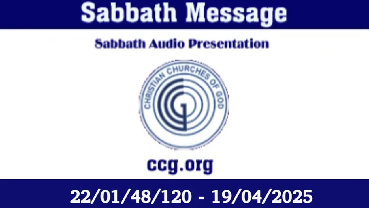 Sabbath Message (Audio) for 22/01/48/120 - 19/04/2025