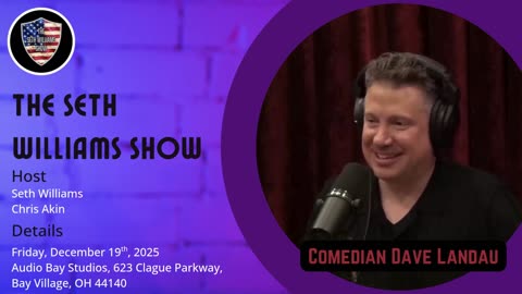 See Dave Landau LIVE on THE SETH WILLIAMS SHOW! 12/19/25