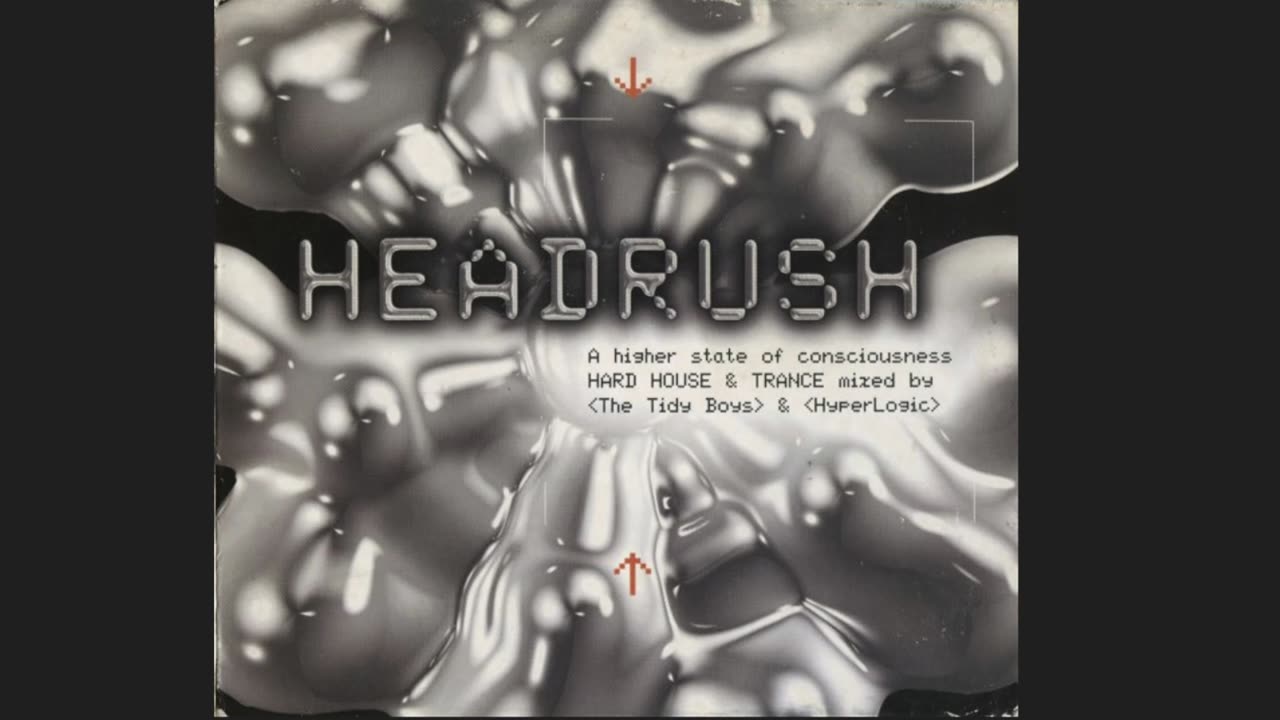 Headrush (2000) CD2 Hard House Mixed by The Tidy Boys