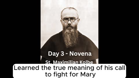 Saint Maximilian Kolbe Novena - Day 3