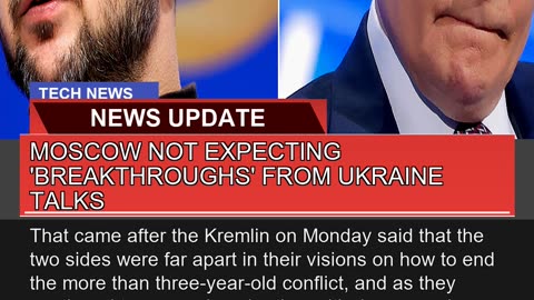 Moscow Not Expecting Breakthroughs From Ukraine