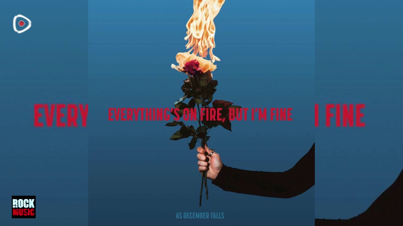 As December Falls - Everything's On Fire But I'm Fine