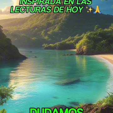 🙏✨Oración Inspirada en las Lecturas de Hoy ✨🙏