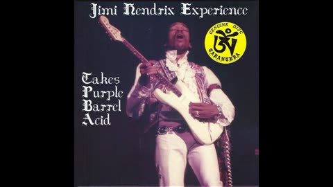 Jimi Hendrix Experience - Takes Purple Barrel Acid
