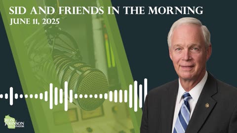 Sen Johnson on Sid and Friends in the Morning 6.11.25