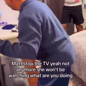 Dad found out daughter snuck a boy in the house. NO TV FOR YOU.