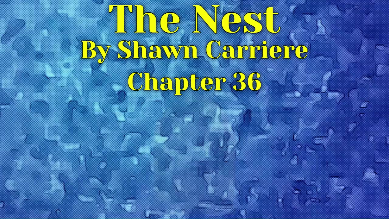 The Nest, Chapter 36