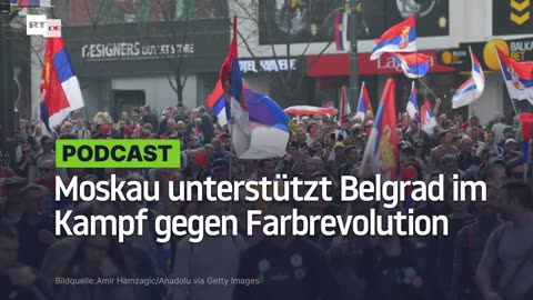 Wie Moskau Belgrad im Kampf gegen die Farbrevolution unterstützt