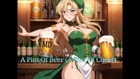 MD- A Pint Of Beer (A Pint Of Cheer)