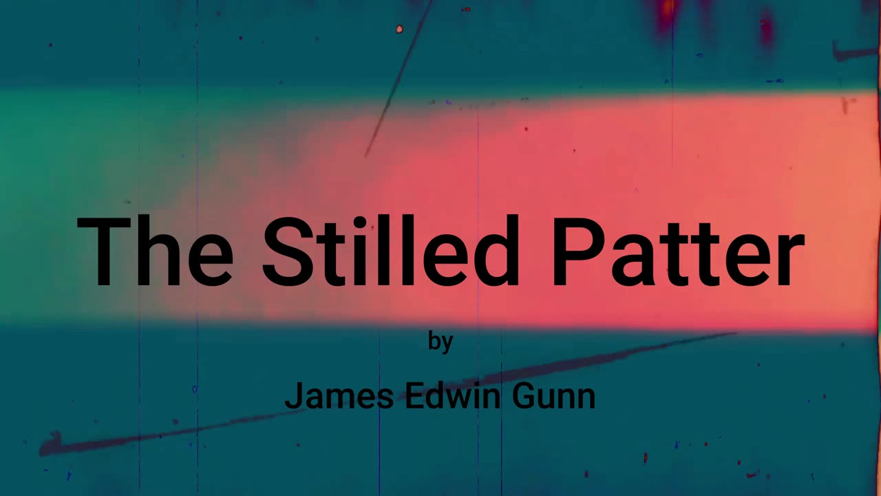 The Stilled Patter (audio short story)