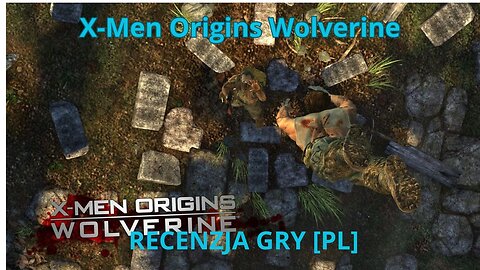 X-Men Origins Wolverine - Recenzja Gry [PL]