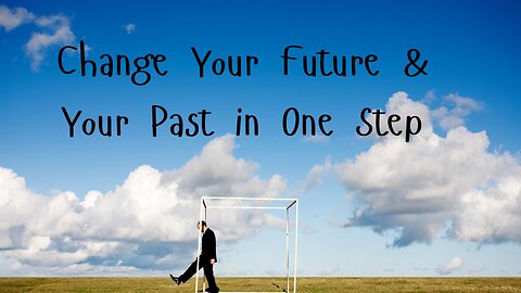 Change Your Future & Your Past in One Step ∞The Creators, Channeled by Daniel Scranton 8-28-25