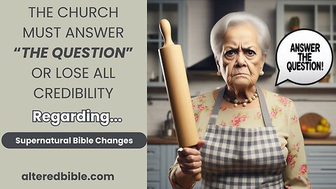 ANSWER THE QUESTION! - What the church must do if they want to continue to appear rational