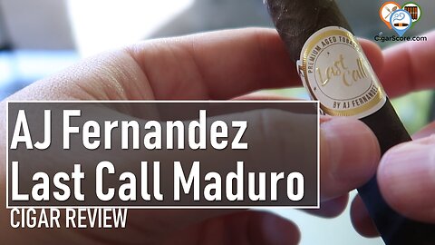 AJ Fernandez Last Call Maduro - CIGAR REVIEWS by CigarScore