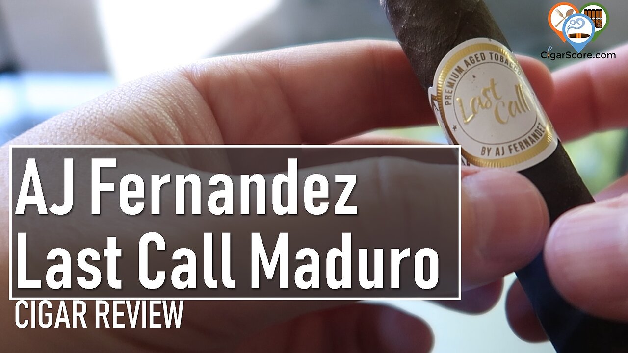 AJ Fernandez Last Call Maduro - CIGAR REVIEWS by CigarScore