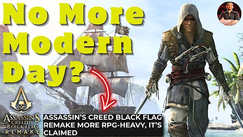 Assassin's Creed Black Flag Remake is Going to Be VERY Different