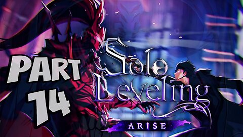 Solo Leveling ARISE Walkthrough Gameplay Part 14