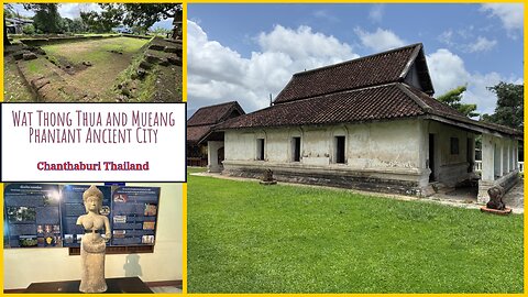 Wat Thong Thua and Mueang Phaniant Ancient Remains 7th Century Khmer Settlement Chanthaburi Thailand