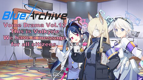 Blue Archive Voice Drama CD Vol. 12 (Fan Translated) (Visualized)