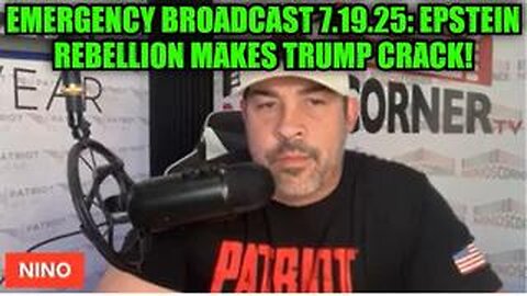 David Nino Rodriguez: Emergency Broadcast 7.19.25 - Epstein REBELLION Makes Trump CRACK!