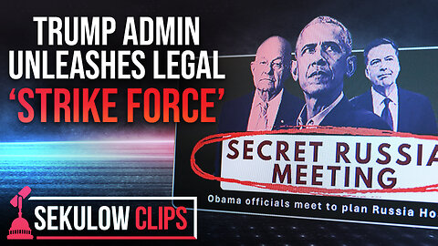 Trump Admin Unleashes Legal ‘Strike Force’