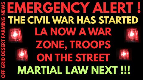 EMERGENCY ALERT !! CIVIL WAR HAS STARTED...LA NOW A WAR ZONE...TROOP DEPLOYED ON THE STREETS