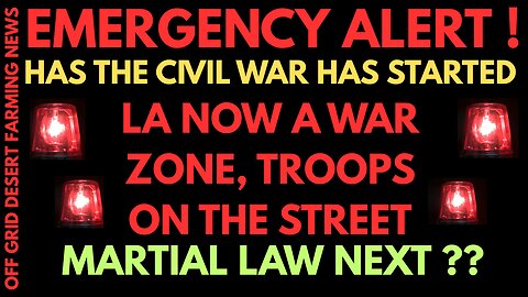 EMERGENCY ALERT !! HAS THE CIVIL WAR STARTED ??...LA NOW A WAR ZONE...TROOP DEPLOYED ON THE STREETS