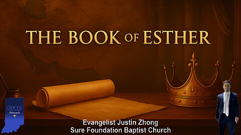 Esther 1 | From Rebellion to Replacement || Evangelist Justin Zhong