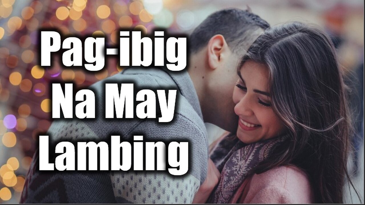 Bakit ang pag-ibig na may lambing, siya pa ang pinaka masakit? | Pag-ibig na May Lambing