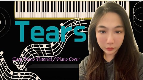Tear PIANO Easy Slow Tutorial Cover
