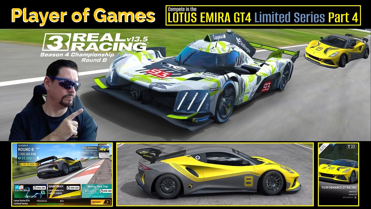 Player of Games: Real Racing 3 Update 13.5: Compete in the LOTUS EMIRA GT4 Limited Series Part 4