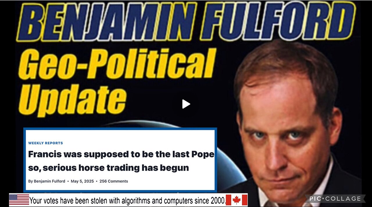 WTPN - BEN FULFORD GEOPOLITICAL UPDATE 5/7/25