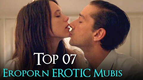 Top 7 Hottest European Erotic Films You Canât Miss!